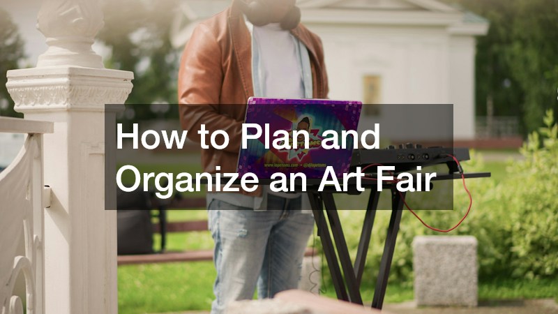 How to Plan and Organize an Art Fair